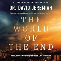 The World of the End Audiolibro Por David Jeremiah arte de portada