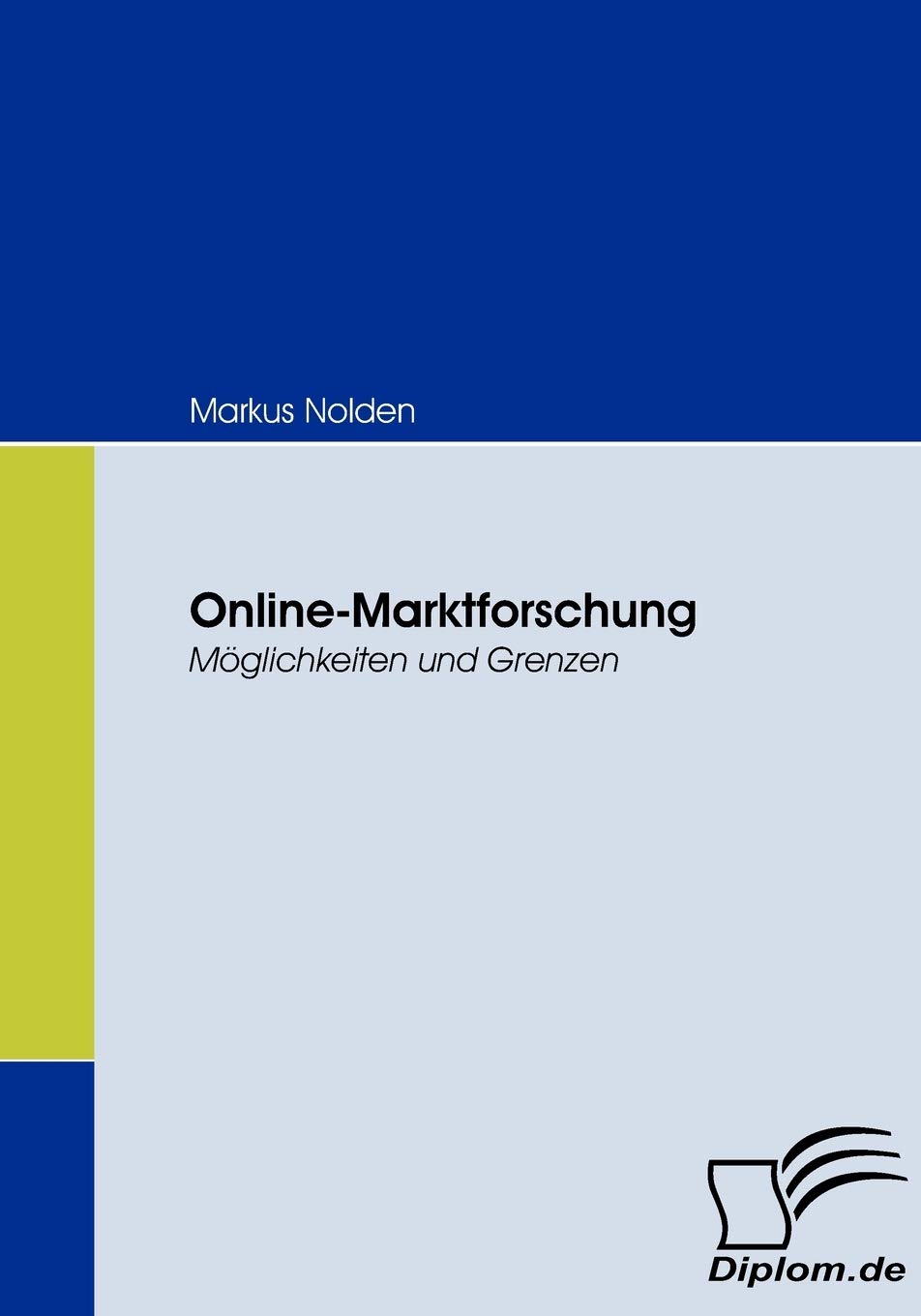 Online-Marktforschung: Möglichkeiten und Grenzen