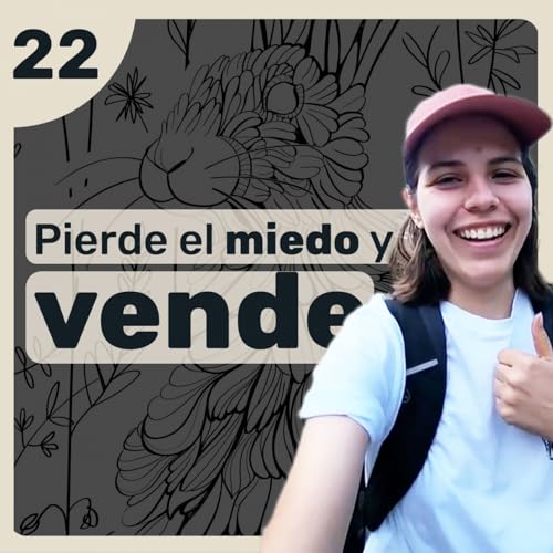 C&oacute;mo perder el miedo a vender tu arte Ft. Mar Anchondo - 22