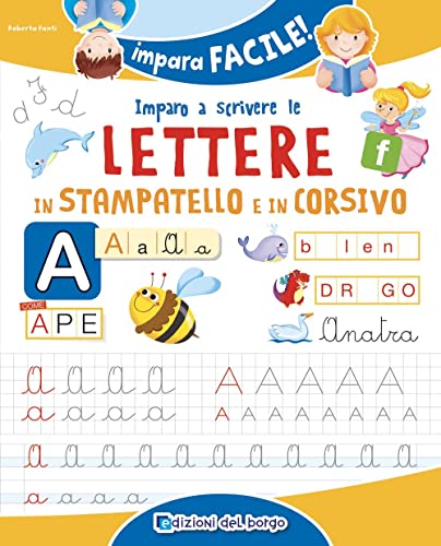 Imparo A Scrivere Le Lettere In Stampatello E Corsivo