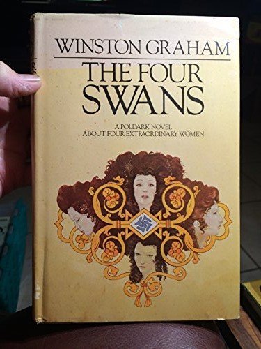 The Four Swans A Poldark Novel About Four Extra... B00789SSGO Book Cover