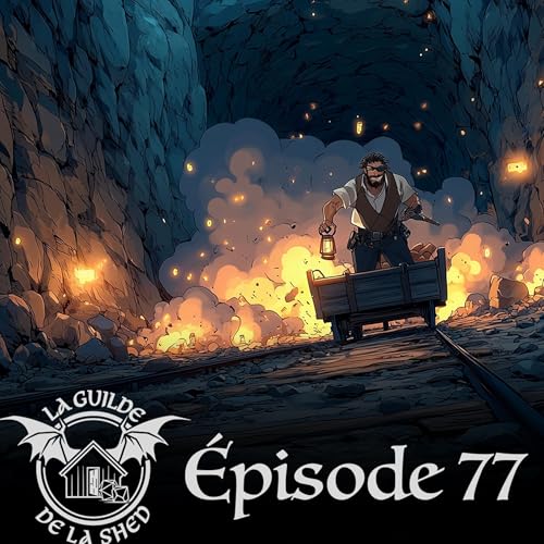 Page de couverture de &Eacute;pisode 77 : Les d&eacute;dales de la Mine de Granthil