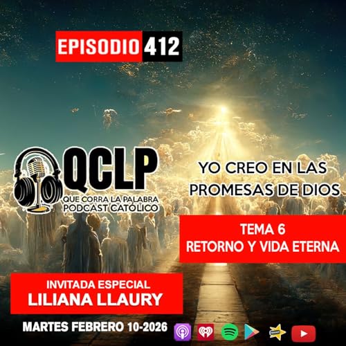 QCLP-Yo creo en las promesas de Dios 6.El retornara y nos da la vida eterna