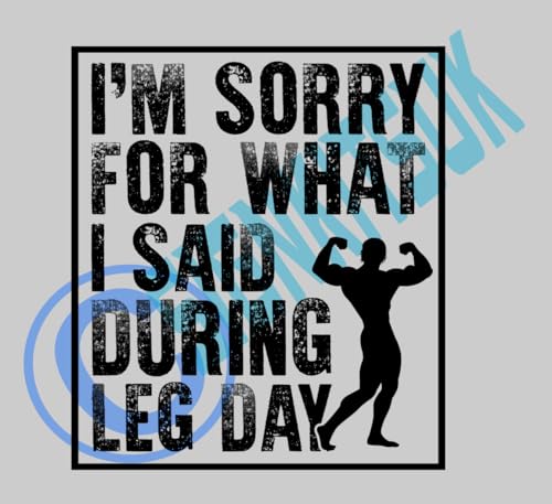 signkitsuk I'm Sorry for What I Said During Leg Day – Funny Gym Workout Gift for Fitness Lovers, Weightlifters, and Bodybuilders – Sarcastic Joke Present for Friends, Family, and Coworkers - Image 5