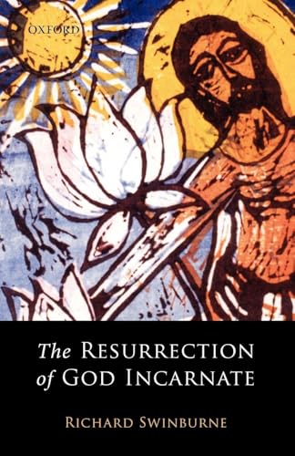 SWINBURNE:RESURRECTION OF GOD INCARNATE PAPER