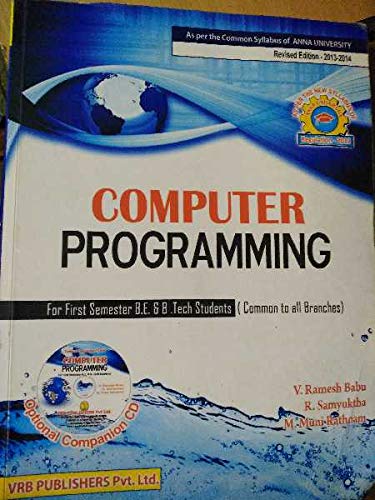 Computer programming by V.Ramesh Babu,R.Samukya and Mini rathnam ...