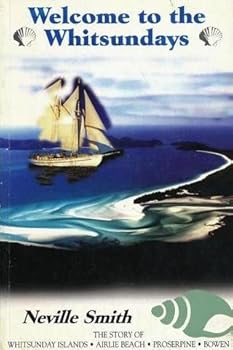 Paperback Welcome to the Whitsundays Book