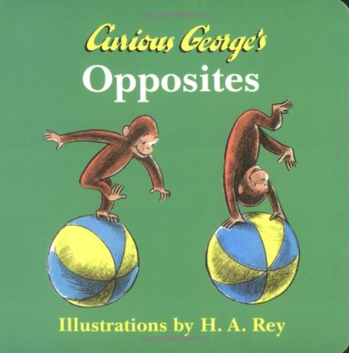 Curious George's Opposites 0395899230 Book Cover