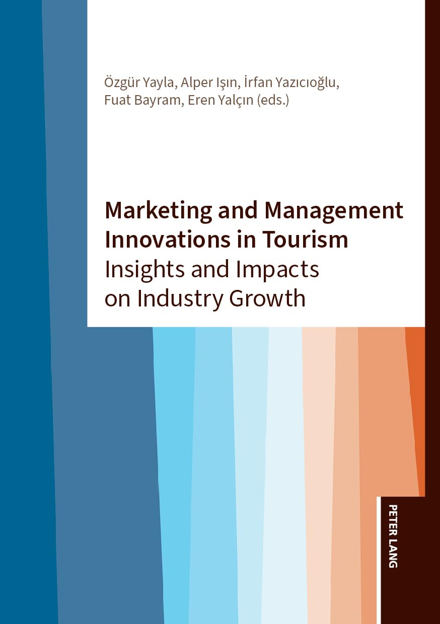 Marketing and Management Innovations in Tourism: Insights and Impacts on Industry Growth