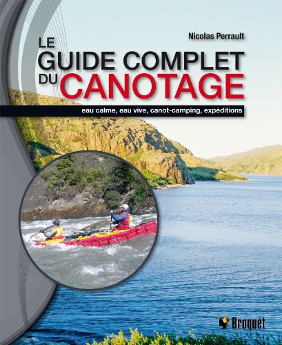 Télécharger Le guide complet du canotage livre En ligne