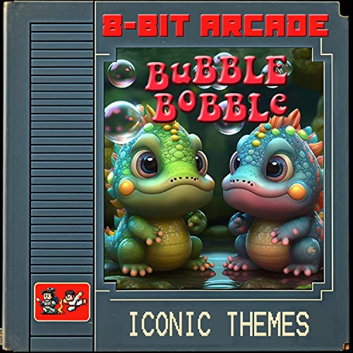 Invincible 8 Bit Bubble Bobble NES: Iconic Themes by 8-Bit Arcade on Amazon Music Unlimited