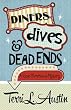 Diners, Dives & Dead Ends (A Rose Strickland Mystery Book