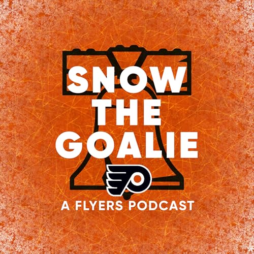 Snow the Goalie: A Flyers Podcast Titelbild