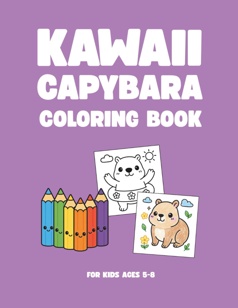 Kawaii Capybara Coloring Book: Cute capybara coloring pages for kids