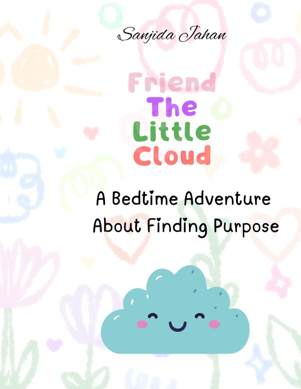 Friend The Little Cloud: A Bedtime Adventure About Finding Purpose