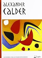 Alexander Calder. Con adesivi 8878742740 Book Cover