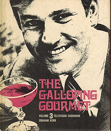 GRAHAM KERR'S GALLOPING GOURMET TELEVISION COOK... B0017GJV3I Book Cover
