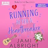Running After a Heartbreaker: Brides on the Run, Book 4