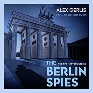 The Berlin Spies Audiolibro Por Alex Gerlis arte de portada
