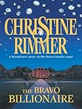 The Bravo Billionaire (Bravo Family series Book 8)