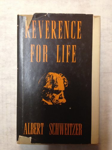 Reverence for Life By Albert Schweitzer B002I9B14K Book Cover