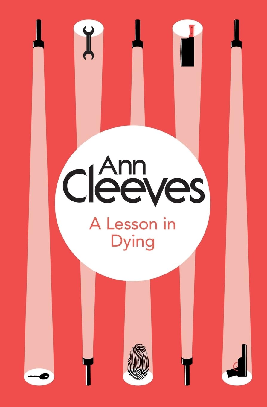 A Lesson in Dying (Inspector Ramsay) By Ann Cleeves