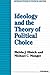 Ideology and the Theory of Political Choice (Michigan Studies In Political Analysis)