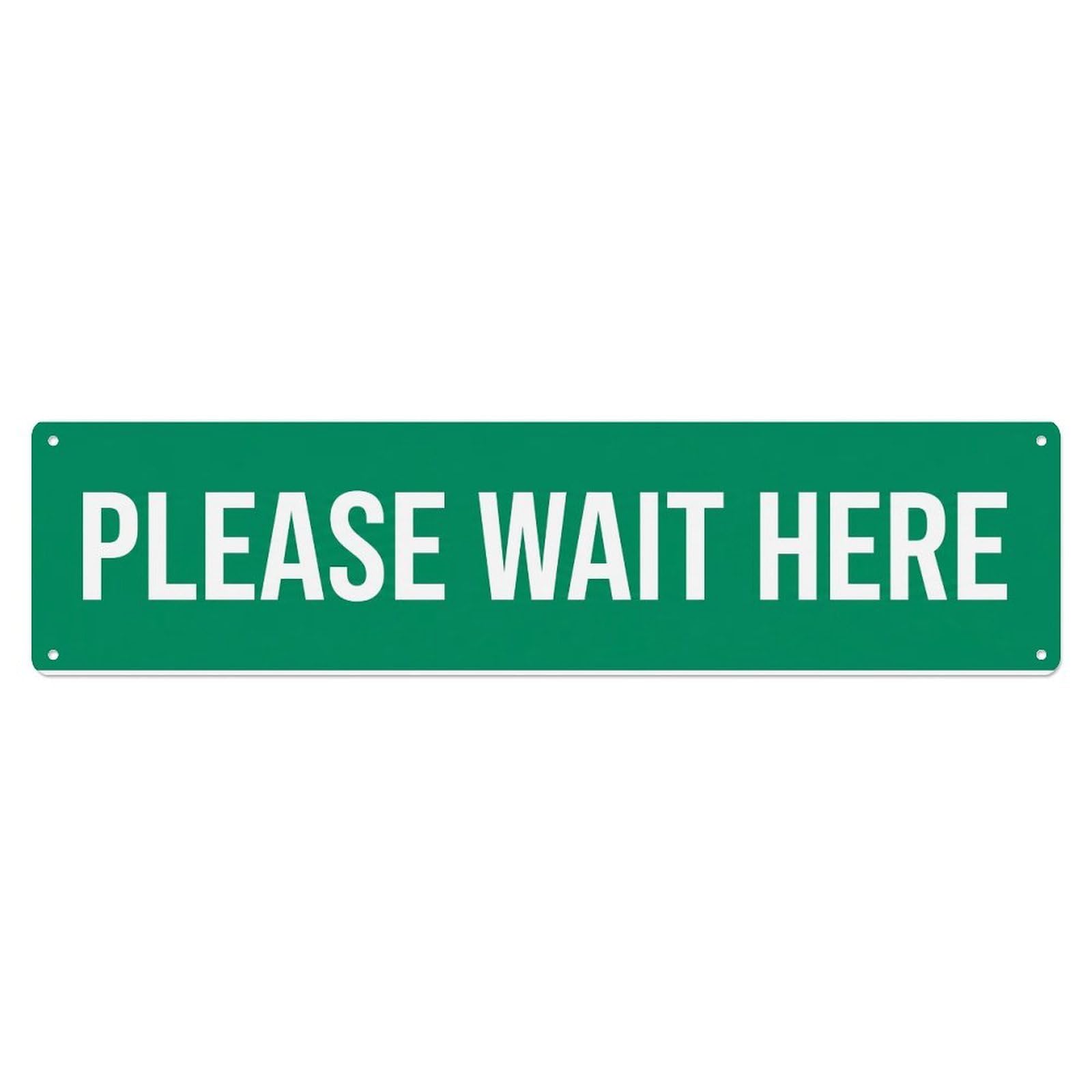 Please Wait Here Queue Metal Tin Sign