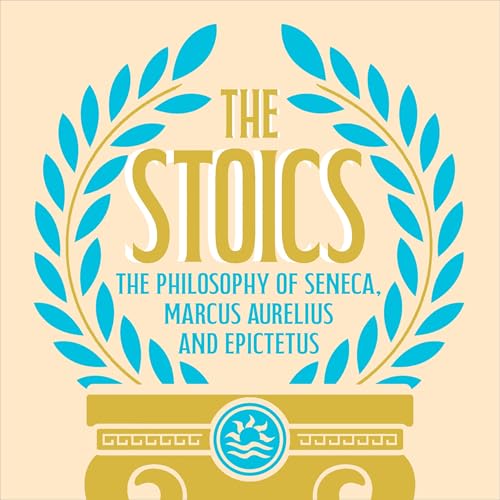 The Stoics by Marcus Aurelius, Epicurus, Seneca episode artwork