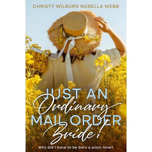 Audiobook: Just an Ordinary Mail Order Bride! by Christy Webb episode artwork