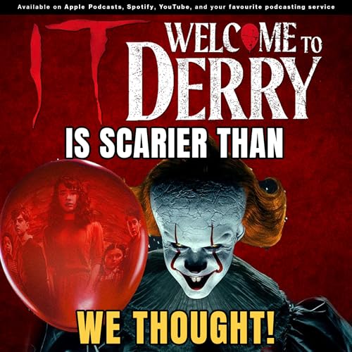 Stephen King’s Universe Just Got Bigger – Welcome to Derry Episodes 1 & 2 Breakdown Podcast Por  capa