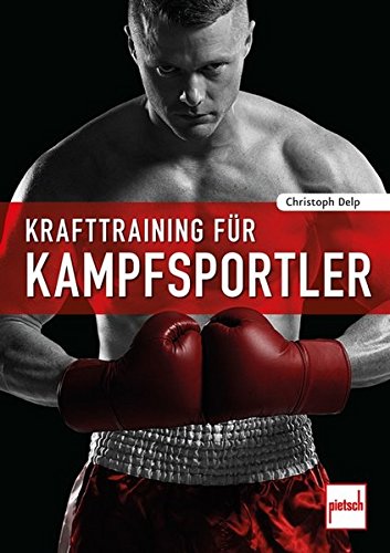 Krafttraining für Kampfsportler Krafttraining für Kampfsportler