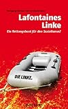  Lafontaines Linke - Ein Rettungsboot für den Sozialismus?