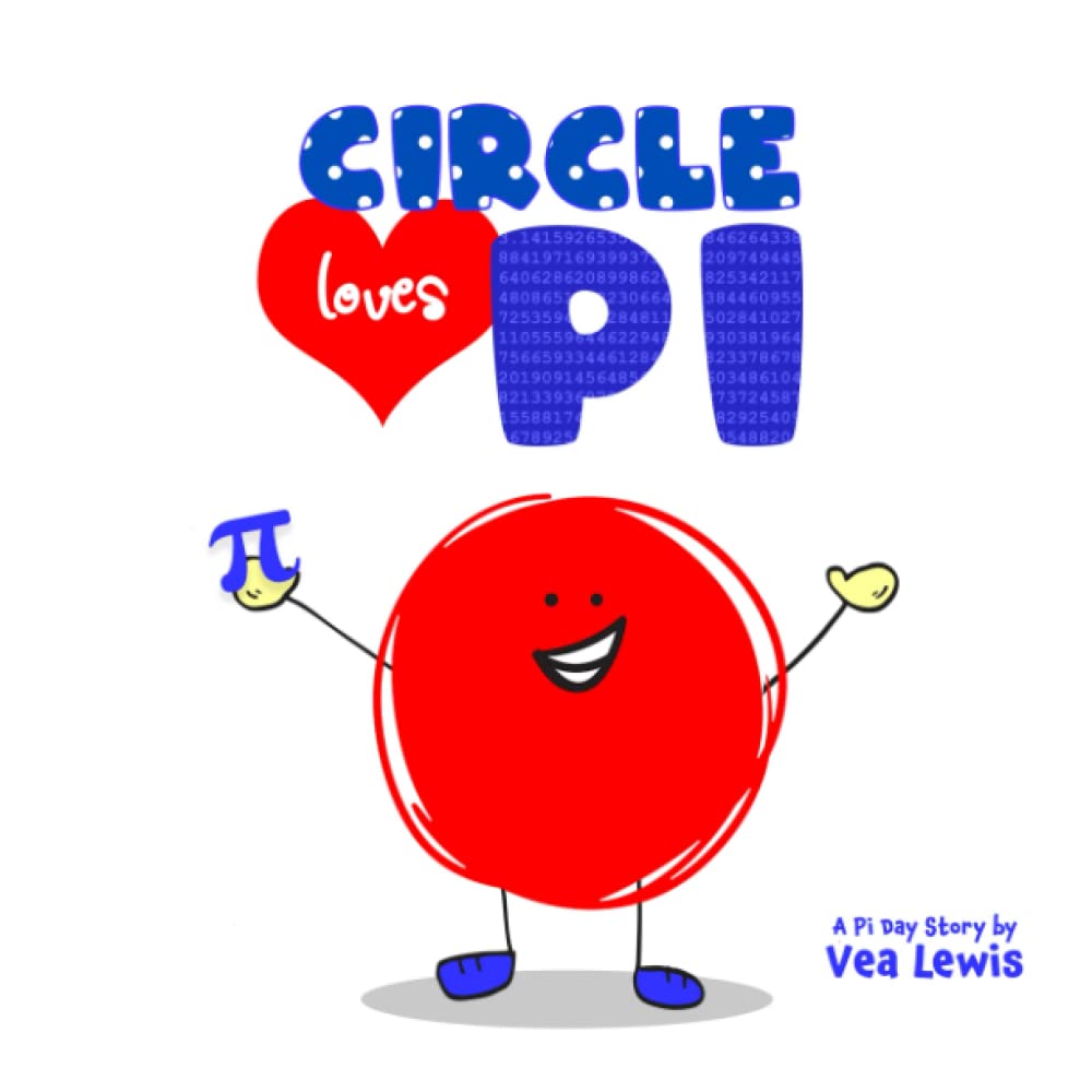 Circle Loves Pi: A Pi Day Story for Kids
