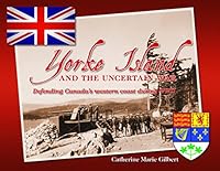 Yorke Island and the Uncertain War 0919537936 Book Cover