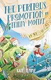 Cover zum Buch The Perilous Promotion of Trilby Moff...