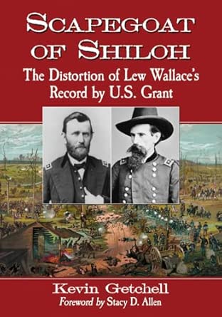 Scapegoat of Shiloh: The Distortion of Lew Wallace's Record by U.S. Grant book cover