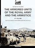  The armored units of the Royal Army and the Armistice – Vol. 2 (English Edition)