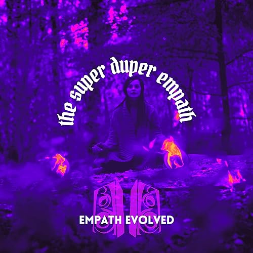 the super duper empath