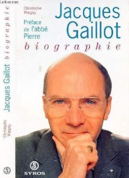 Paperback Jacques Gaillot: Biographie (French Edition) [French] Book