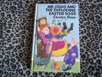 Hardcover Mr Cogg and the Exploding Easter Eggs Book