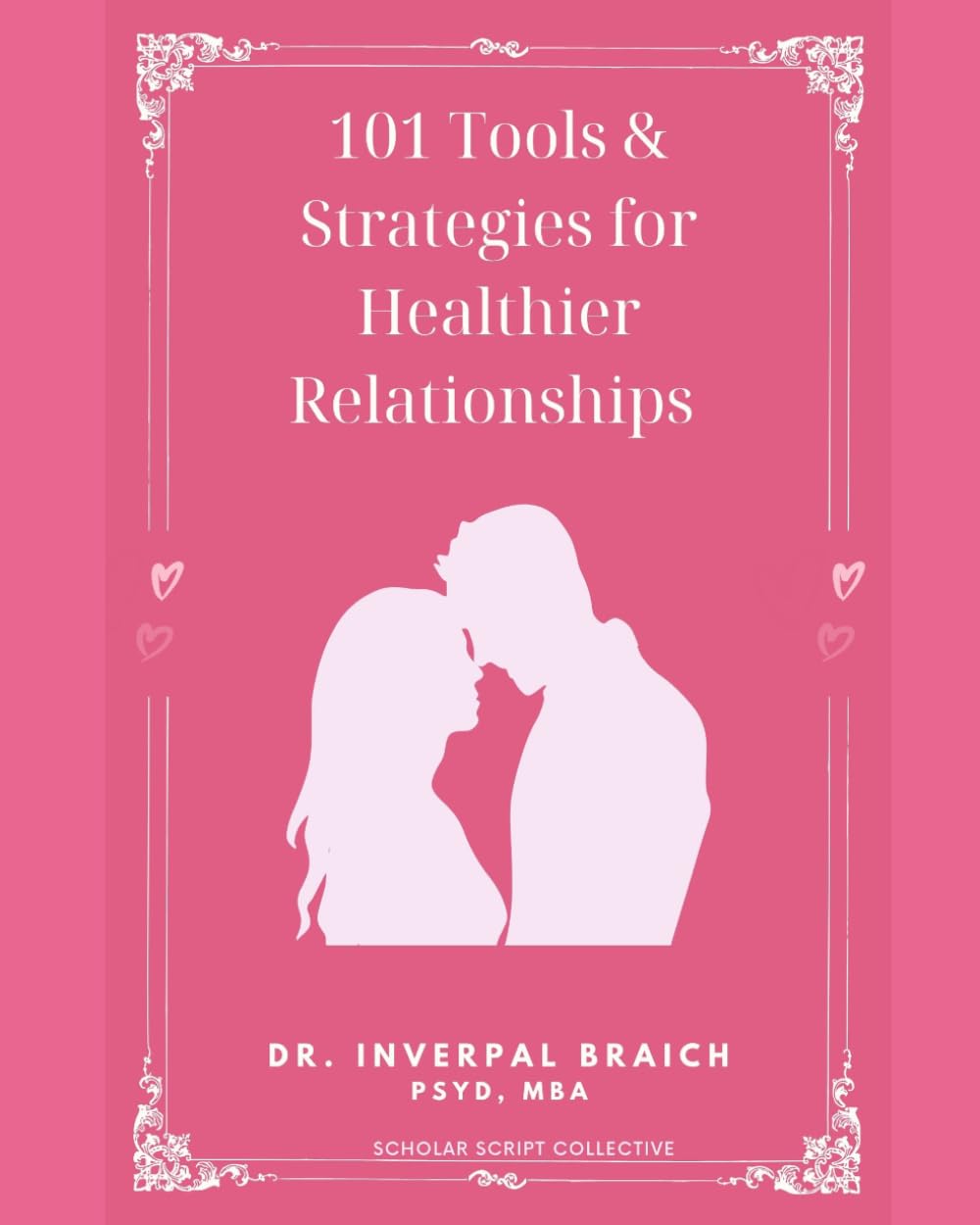 101 Keys & Strategies for Healthier Relationships