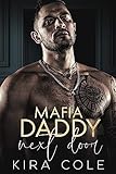 Mafia Daddy Next Door: A Brother's Best Friend Surprise Pregnancy Romance (La Famiglia Russo)