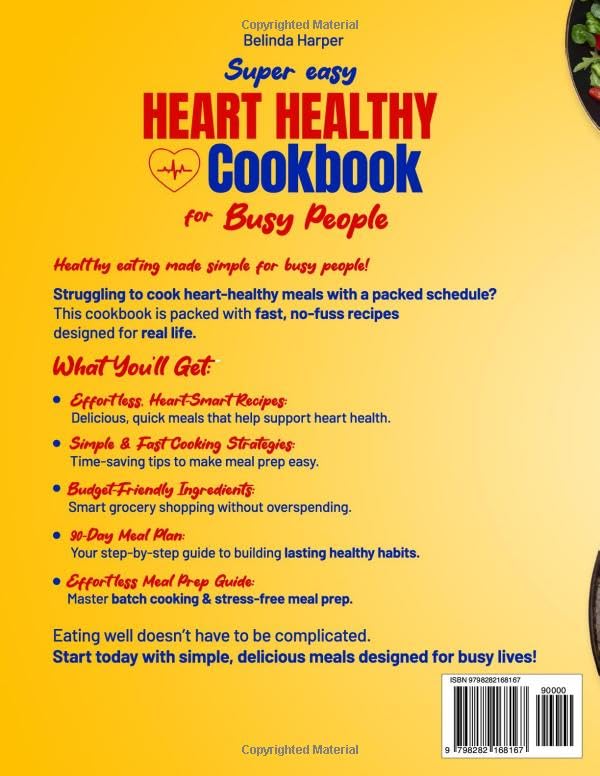 Super Easy Heart Healthy Cookbook for Busy People: Quick, No-Fuss Recipes to Lower Cholesterol & Blood Pressure—Includes a 90-Day Meal Plan & an Effortless Meal Prep Guide for Stress-Free Cooking. - Image 2