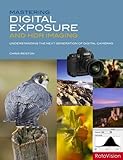 New Mastering Digital Exposure and HDR Imaging (new in paperback): Understanding the Next-Generation of Digital Cameras