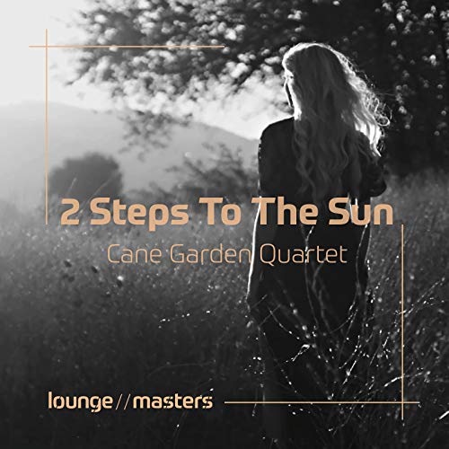 2 Steps To The Sun by Cane Garden Quartet on Amazon Music