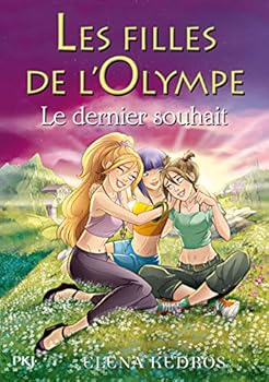 Ragazze dell'Olimpo: L'ultimo desiderio - Book #6 of the Ragazze dell'Olimpo