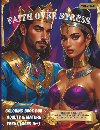 Thrones & Triumps: Kings, Queens, & the Scandalous Stories God Didn't Skip (Faith over Stress? Series)