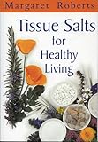 Tissue Salts for Healthy Living