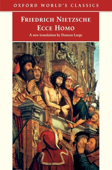 Buy Ecce Homo: How To Become What You Are (Oxford World's Classics) — BookShops.in